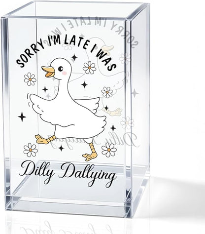 Sorry I'm Late I Was Dilly Dallying Acrylic Makeup Brush Pencil Holder Cup by QYUVK