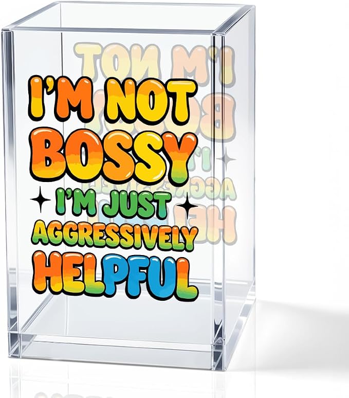 I'm Not Bossy I'm Just Aggressively Helpful Acrylic Pencil Holder Cup, Pen by QYUVK