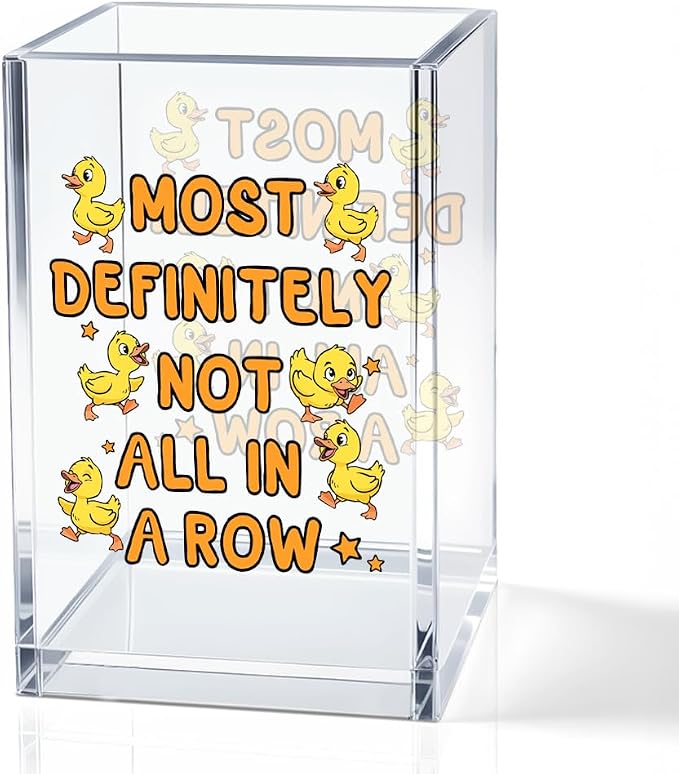 Most Definitely Not All In A Row Acrylic Pencil Holder Cup, Ducks Lover Gifts by QYUVK