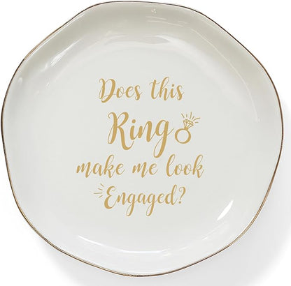 HOME SMILE Engaged Ring Dish-Does This Ring Make Me Look Engaged Trinket Dish- by HOMESMILE
