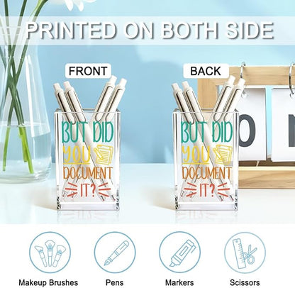 But Did You Document It Acrylic Cosmetic Pencil Holder Cup, Pen Holder - Image 3