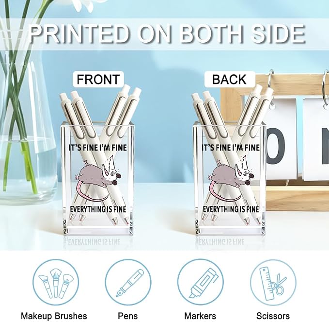 It's Fine I'm Fine Everything Is Fin Acrylic Makeup Brush Pencil Holder Cup - Image 3