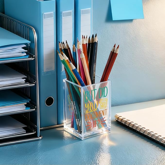 But Did You Document It Acrylic Cosmetic Pencil Holder Cup, Pen Holder - Image 4