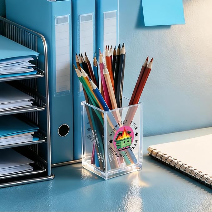 Dumpster Fire Response Team Acrylic Pencil Holder Cup, Funny Dumpster Fire Pen - Image 4